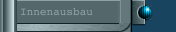 Innenausbau